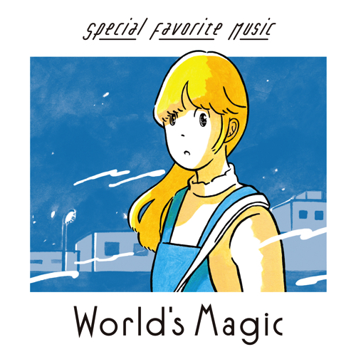 Special Favorite Music『World's Magic』