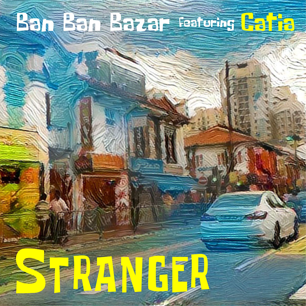 バンバンバザール「Stranger feat.Catia Werneck」