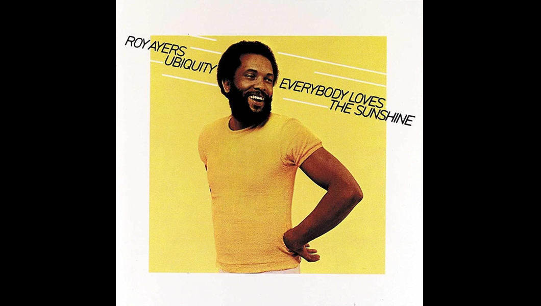 サンプリングで甦るロイ・エアーズのグルーヴ～Everybody Loves The